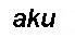 Aku