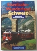 Eisenbahn-Wunderland Schweiz