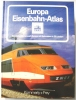 Europa Eisenbahn-Atlas