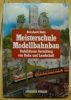 Meisterschule Modellbahnbau