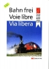 Voie Libre  (Le train bouge depuis 1847)